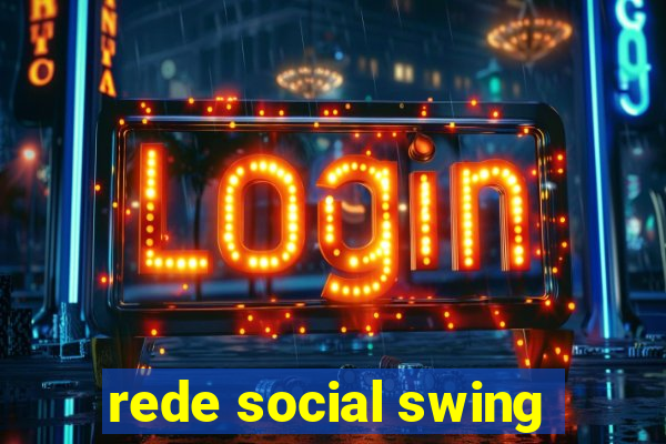 rede social swing