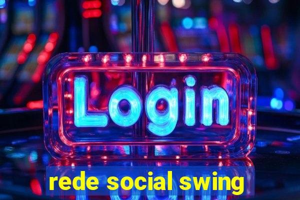 rede social swing