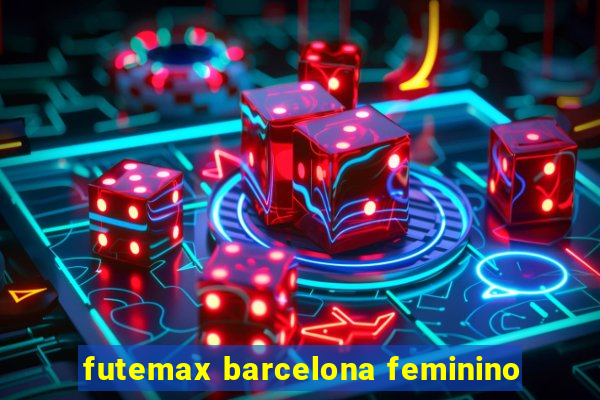 futemax barcelona feminino