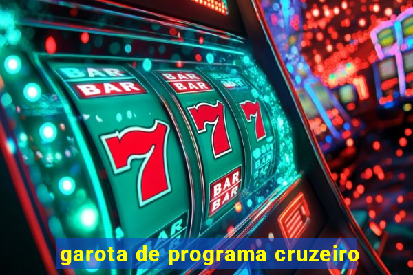 garota de programa cruzeiro