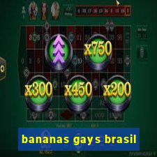 bananas gays brasil