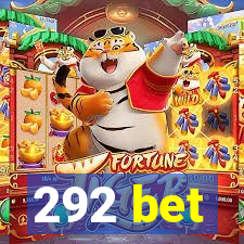 292 bet