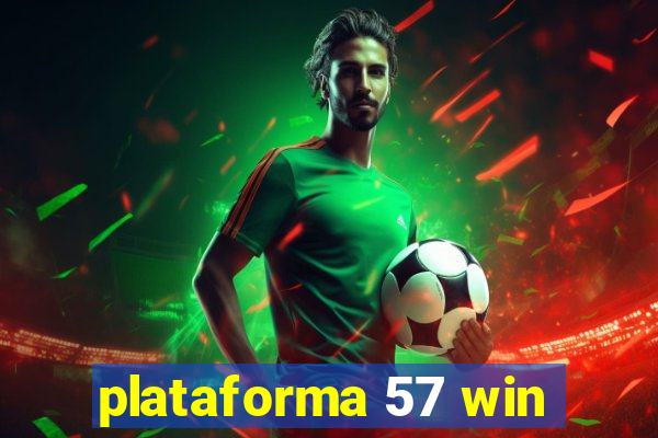 plataforma 57 win