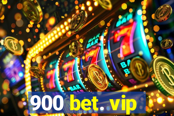 900 bet. vip