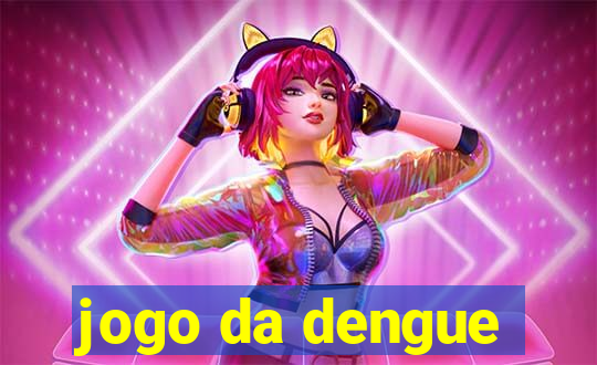 jogo da dengue