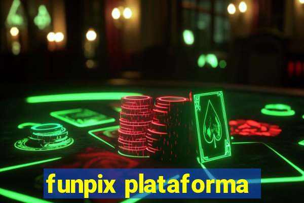 funpix plataforma