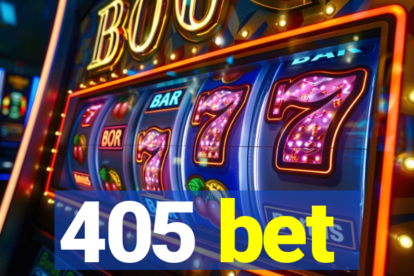 405 bet