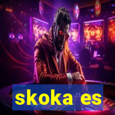 skoka es