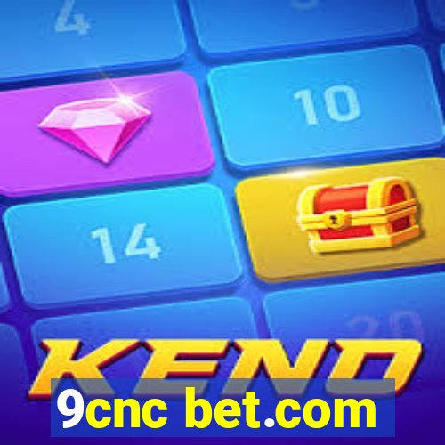 9cnc bet.com