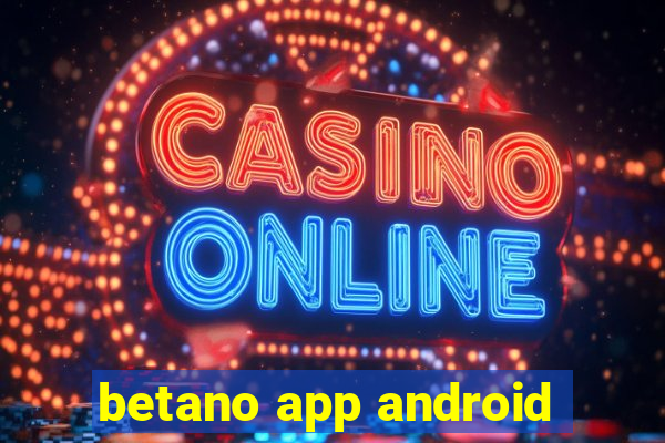 betano app android