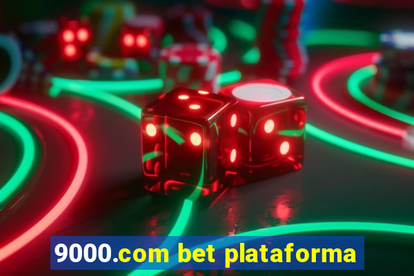 9000.com bet plataforma