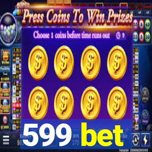 599 bet