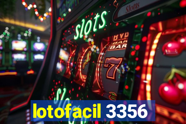 lotofacil 3356