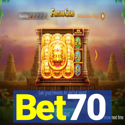 Bet70