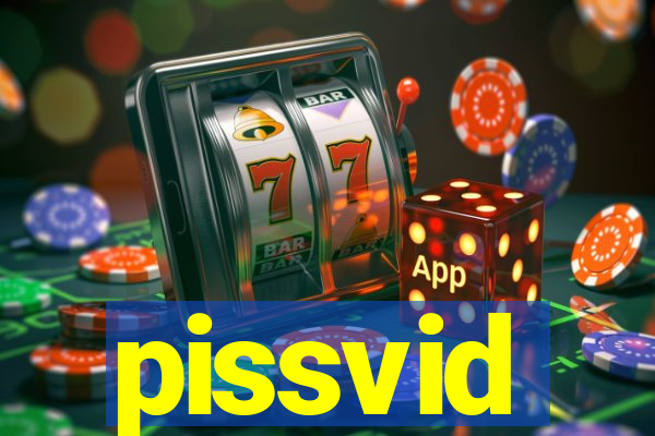 pissvid