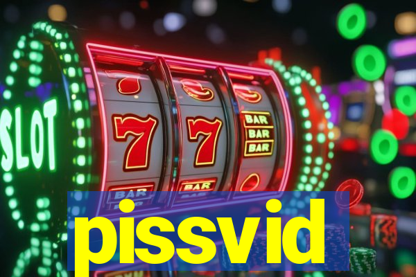 pissvid