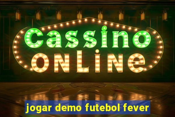 jogar demo futebol fever