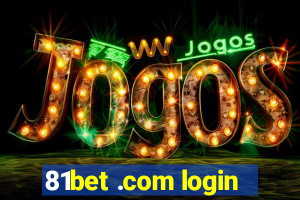 81bet .com login