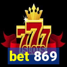 bet 869