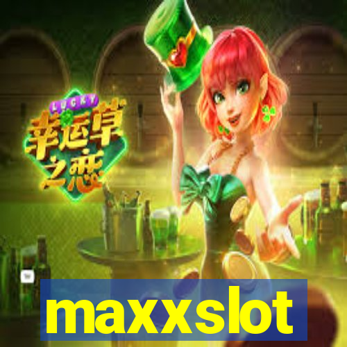 maxxslot