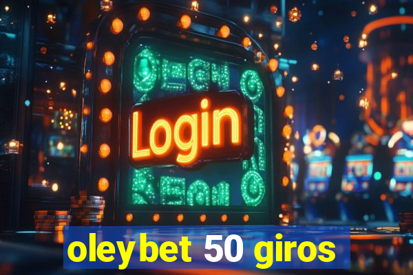 oleybet 50 giros