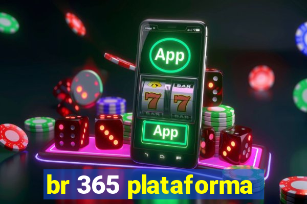 br 365 plataforma