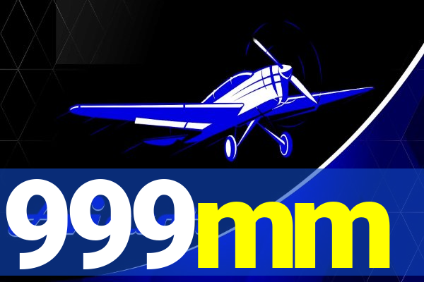 999mm