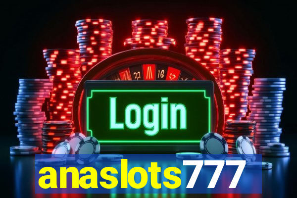 anaslots777