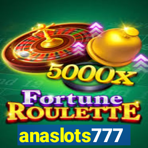 anaslots777