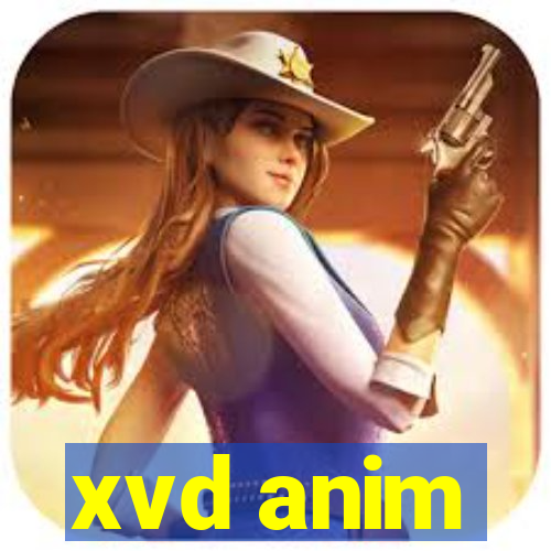 xvd anim