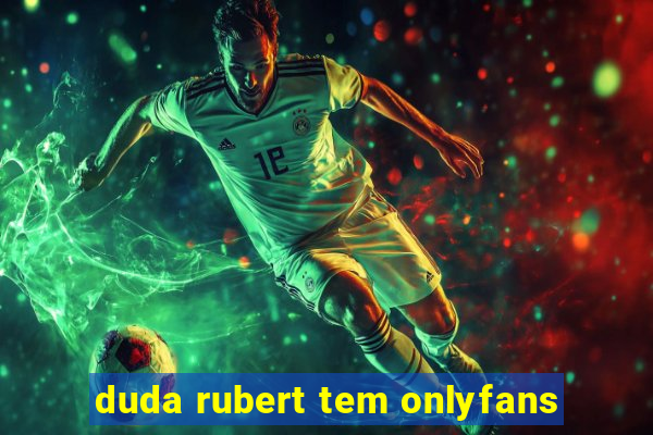 duda rubert tem onlyfans