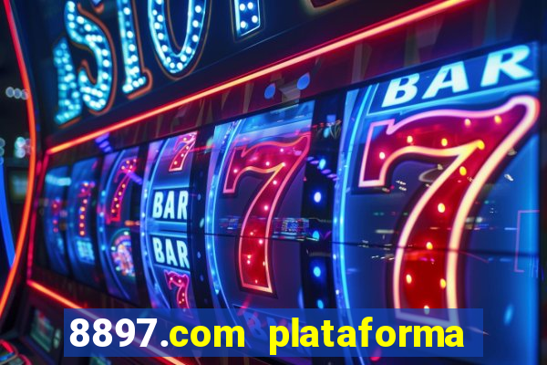 8897.com plataforma de jogos