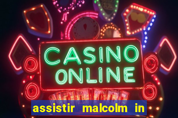 assistir malcolm in the middle on-line