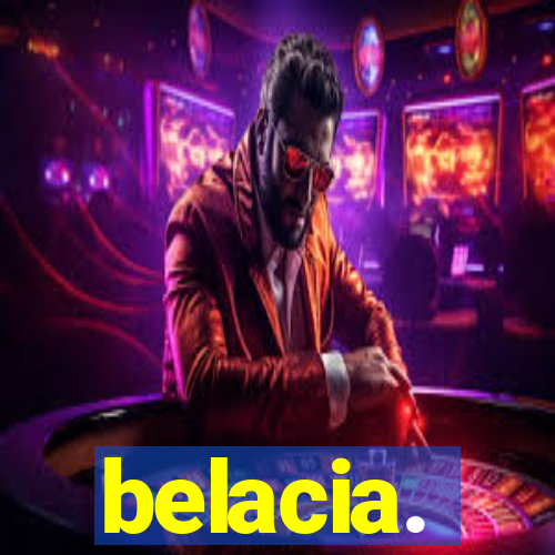 belacia.