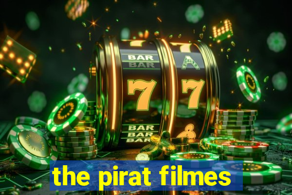 the pirat filmes