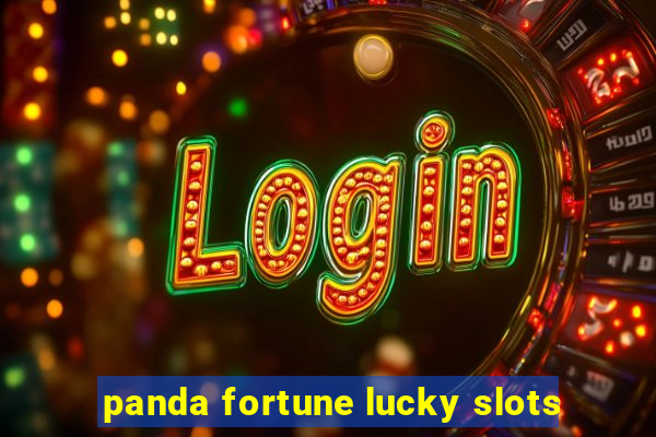 panda fortune lucky slots