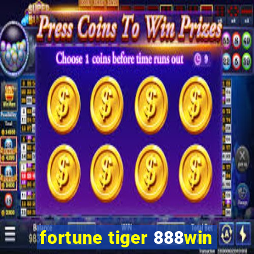 fortune tiger 888win