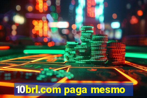 10brl.com paga mesmo