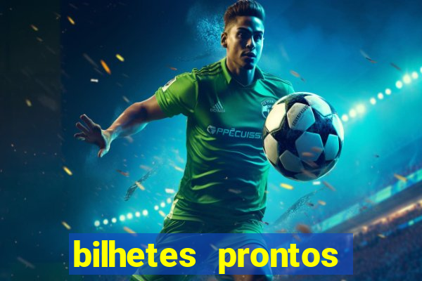 bilhetes prontos apostas esportivas