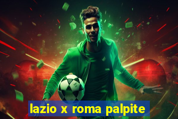 lazio x roma palpite