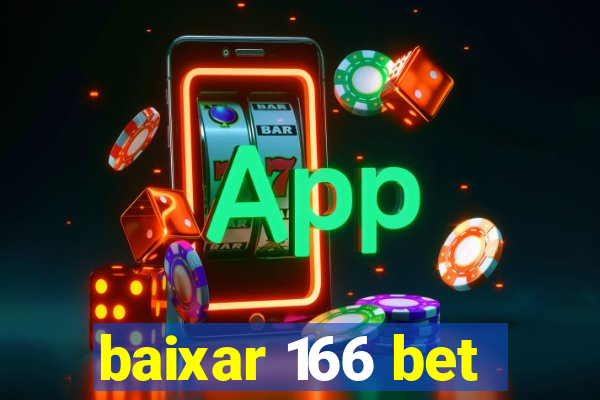 baixar 166 bet