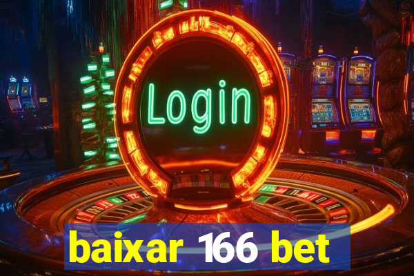 baixar 166 bet