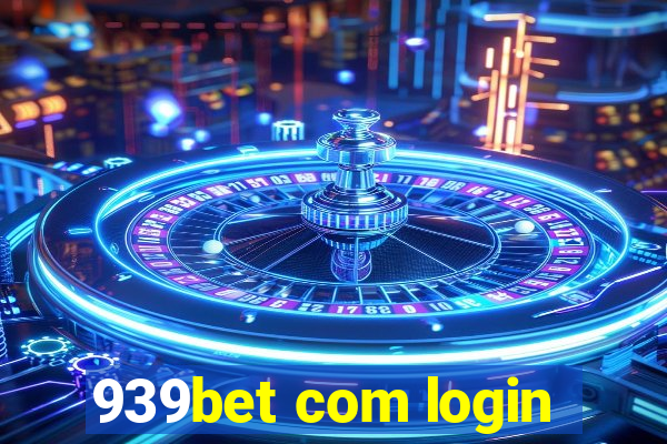 939bet com login