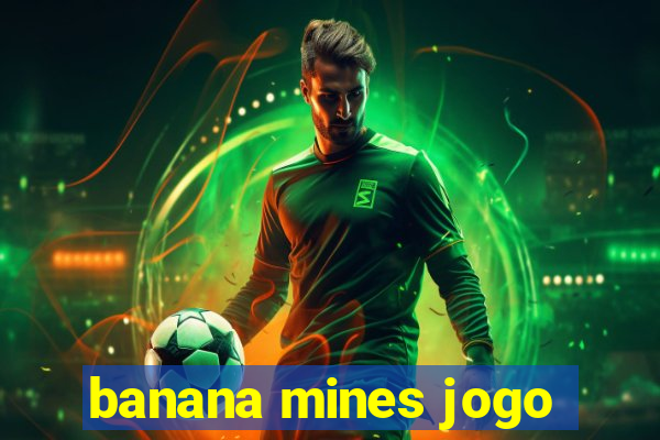 banana mines jogo