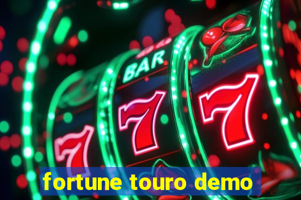 fortune touro demo