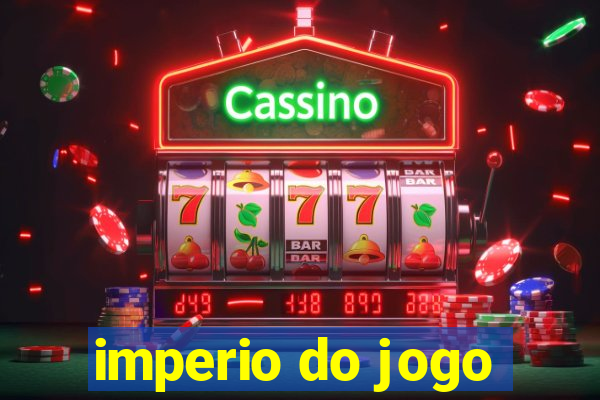 imperio do jogo