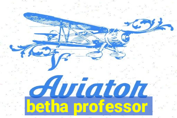 betha professor