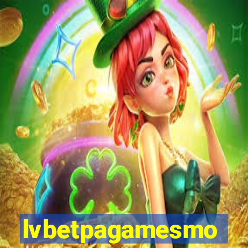 lvbetpagamesmo