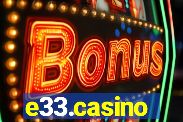 e33.casino