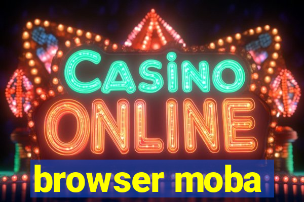 browser moba